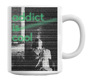 "Addict Is Cool" Coffee Mug